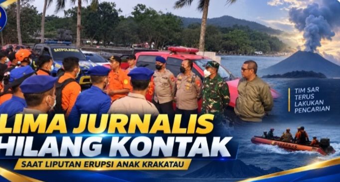 Lima Jurnalis Hilang Kontak Saat Liputan Erupsi Anak Krakatau, Basarnas dan TNI AL Perluas Pencarian
