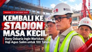 Kenangan Masa SD di Stadion Haji Agus Salim, Dony Oskaria Kini Ingin Mewariskan Stadion Berkualitas